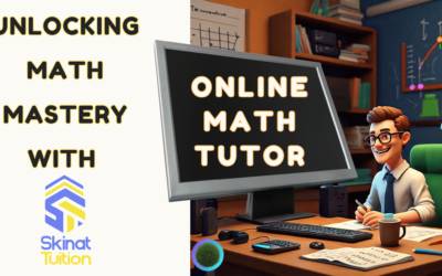 Unlocking Math Mastery: Discover the Benefits of an Online Math Tutor